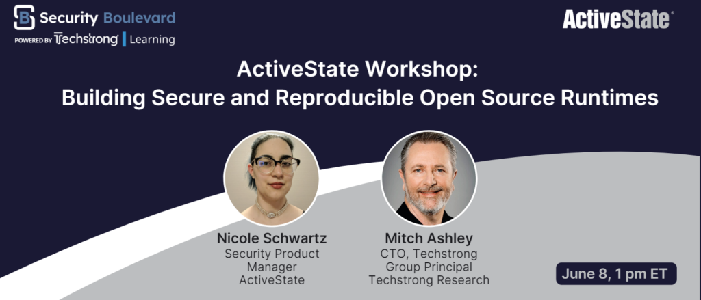 ActiveState Workshop: Building Secure and Reproducible Open Source Runtimes