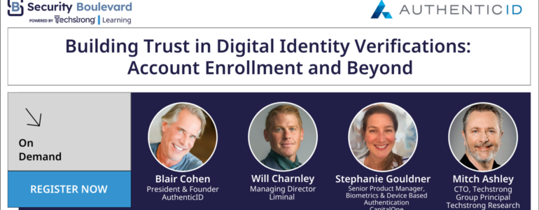 https://securityboulevard.com/webinars/building-trust-in-digital-identity-verifications-account-enrollment-and-beyond/