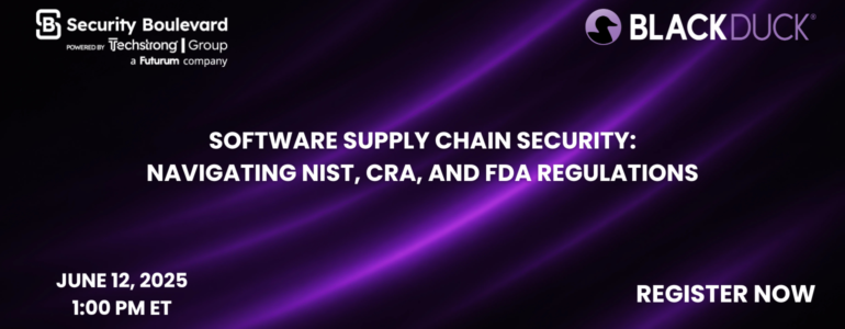 Software Supply Chain Security: Navigating NIST, CRA, and FDA Regulations